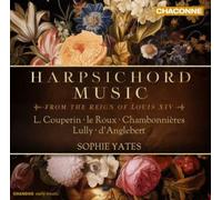 L. Couperin; le Roux; Chambonnieres; Lully; d'Anglebert – Música para clave del reinado de Luis XIV