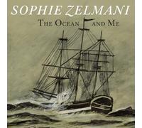 Sophie Zelmani - The Ocean and Me - Sophie Zelmani - Ocean and Me, álbum, música, pop, folk, country-pop, Norah Jones, Bob Dylan, Leonard Cohen, Van Morrison [Vinilo]