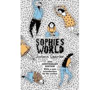 Sophie's world: 20th Anniversary Edition (Weidenfeld and Nicholson) | Jostein Gaarder