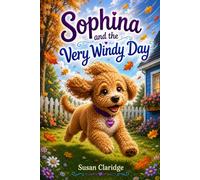 Sophina and the Very Windy Day (Sophina the Goldendoodle Adventures)