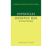 Sophocles: Oedipus Rex (Cambridge Gr nd Latin Classics)