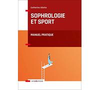 Sophrologie et sport: Manuel pratique