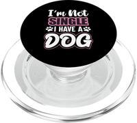Soporte para Perros con Texto en inglés «Im Not Single I Have A Dog/Dog/Mum/Dog PopSockets PopGrip para MagSafe