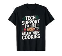 Soporte técnico Estoy aquí para Eliminar Sus Cookies Navidad Navidad Camiseta gráfica económica, Hombre, Negro, S