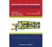 Soporte vital avanzado prehospitalario: Código politrauma