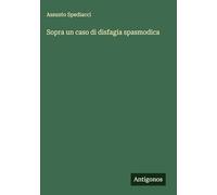 Sopra un caso di disfagia spasmodica