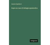 Sopra un caso di disfagia spasmodica