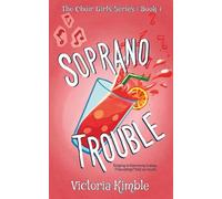 Soprano Trouble (The Choir Girls)