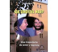 Sor Genoveva Masip - una Trayectoria de Amor y Servicio