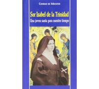 Sor Isabel de la Trinidad: Una joven santa para nuestro tiempo (KARMEL)