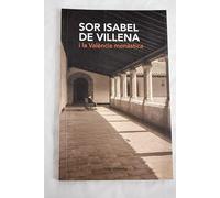 Sor Isabel de Villena i la València monàstica