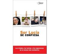 Sor Lucía se confiesa (TESTIMONIO)