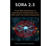 SORA 2.5: From Risk Assessment to Operational Authorization for UAS under the EASA Framework