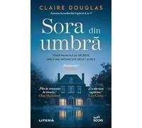 Sora din umbra - Claire Douglas, Buzz Books, Editie in limba romana