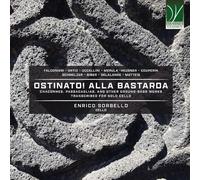 Sorbello, Enrico - OSTINATO! Alla bastarda, Chaconnes, Passacaglias, and Other Ground-Bass Works