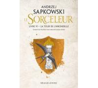 Sorceleur (witcher) T6 : La Tour De Lhirondelle (traduction Révisée) (
