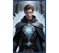 Sorcerer’s Seal: Prophecy of the Frostborne: 3 (Frostborne Legacy)