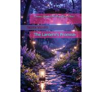Sorceress Keeper of The Rogue Glade: Book 2: The Lantern's Promise (The Rogue Glade Series)
