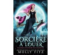 Sorcière à louer: 1 (L'Agence d'Intérim Paranormale)