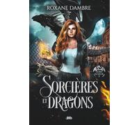 Sorcières et dragons (Alba Sloane T.2)