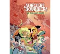 Sorciers & Bourbiers: Le Colosse Rouge