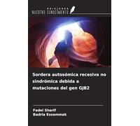 Sordera autosómica recesiva no sindrómica debida a mutaciones del gen GJB2