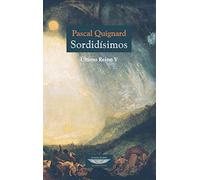 Sordidisimos. El último reino V