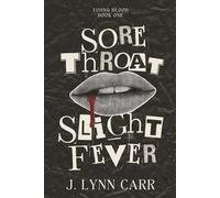 Sore Throat, Slight Fever: A Vampire Paranormal Romance (Young Blood)