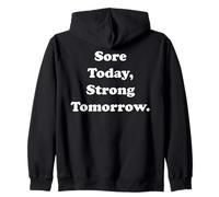 Sore Today, Strong Tomorrow Fitness Motivation Funny Saying Sudadera con Capucha