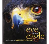 Soren Hyldgaard - Eye Of The Eagle: The Film Music Of Soren Hyldgaard
