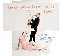 Soren Siegumfeldt String Swing - This Is Mechiya Lake [VINYL] [Vinilo]