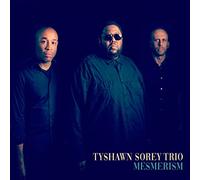 Sorey,Tyshawn Trio - Mesmerism