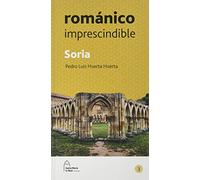 Soria Románico imprescindible: Soria Románico imprescindible: 3
