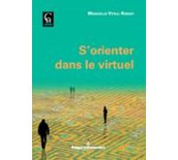 Sorienter Dans Le Virtuel (ebook)
