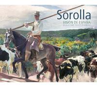 Sorolla. Visión De España En La Hispanic Society Of America (SIN COLECCION)