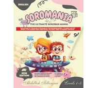 Soromania, learn mental calculation and japanese abacus SOROBAN: Full content: the ultimate soroban mania (Soromania, learn japanese abacus SOROBAN)