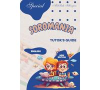 Soromania, learn mental calculation and japanese abacus SOROBAN: Tutor's guide (Soromania, learn japanese abacus SOROBAN)