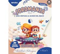 SOROMANIA Matemáticas Mágicas: Ábaco Japonés para Niños Occidentales (de 5 a 12 años) - Libro 1 de 5: Mejore la confianza y la velocidad con ... para Niños Occidentales (de 5 a 14 años))