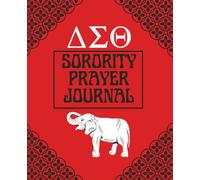 Sorority Prayer Journal: Daily Devotional & Faith Reflection Notebook with Weekly Guided Affirmation Pages for Women | Religious Bible Study Log Book ... Prayer Requests, Religion & Spiritual Growth