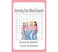 Sorority Word Search Puzzle Book: Word Searches with Easy to Read Print about Greek Life, Recruitment, Rush | 6 x 9 Inches, 110 Pages 55 Puzzles... Gifts for Vacations, Holidays, and Free Time.