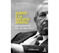 Soros e la società aperta. Metapolitica del globalismo (Bastian contrari)