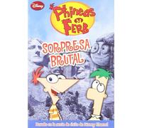 Sorpresa brutal (aventuras P&F Phineas y Ferb)