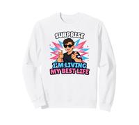 Sorpresa Estoy Viviendo Mi Mejor Vida Trans Orgullo Trans LGBTQ Sudadera
