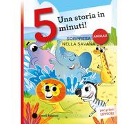 Sorpresa nella savana. Stampatello maiuscolo. Ediz. a colori (Tre passi)