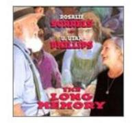 Sorrels, Rosalie & Utah Phillips - The Long Memory