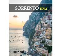 SORRENTO ITALY: A Luxury Coffee Table Book of Iconic Landmarks