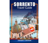 Sorrento Travel Guide 2026: Discover Amalfi Coast Top Attractions, Charming Coastal Towns, Scenic Views, Itineraries and Insider Tips in Italy, Europe