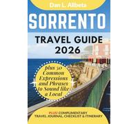 SORRENTO Travel Guide 2026: For Solo Tourist, Families, Seniors, Couples to Explore Top Beaches, Wildlife, Cuisine And Attractive Monuments with an ... & Checklist. (Easy-Peasy Pocket Travel Guide)