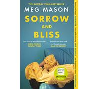 Sorrow and Bliss: Shortlisted for the Women’s Prize for Fiction 2022
