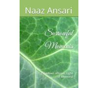 Sorrowful Moments: (Shadows of Love, Light of Memory)